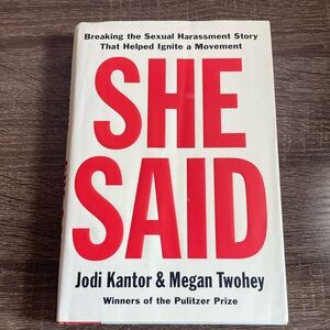 She Said:Breaking the Sexual Harassment Story That Helped Ignite a Movement
